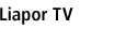 Liapor TV